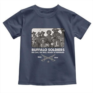 Buffalo Soldiers Toddler T Shirt We Can We Will Ready Forward Black History TS09 Navy Print Your Wear