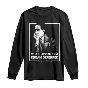 Langston Hughes Long Sleeve Shirt A Dream Deferred Harlem Renaissance Black History TS09 Black Print Your Wear