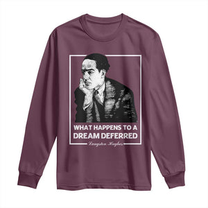 Langston Hughes Long Sleeve Shirt A Dream Deferred Harlem Renaissance Black History TS09 Maroon Print Your Wear