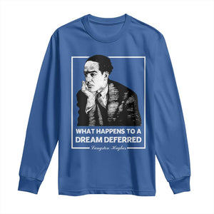 Langston Hughes Long Sleeve Shirt A Dream Deferred Harlem Renaissance Black History TS09 Royal Blue Print Your Wear