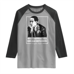 Langston Hughes Raglan Shirt A Dream Deferred Harlem Renaissance Black History TS09 Sport Gray Black Print Your Wear