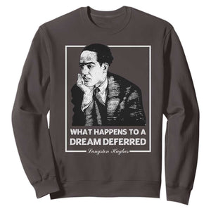 Langston Hughes Sweatshirt A Dream Deferred Harlem Renaissance Black History TS09 Dark Chocolate Print Your Wear