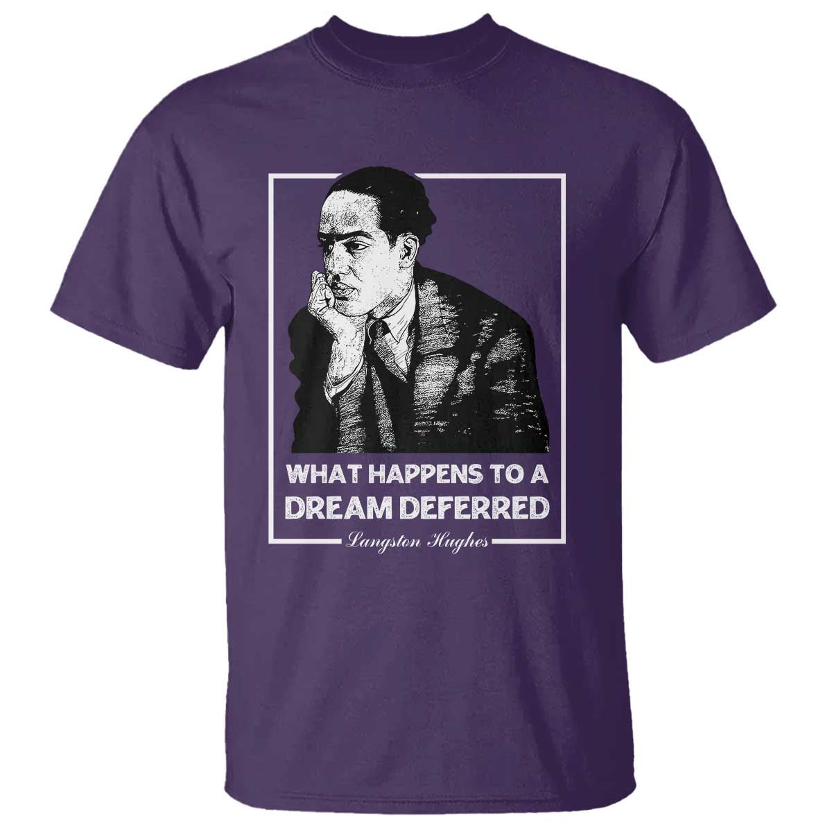 Langston Hughes T Shirt A Dream Deferred Harlem Renaissance Black History TS09 Purple Print Your Wear