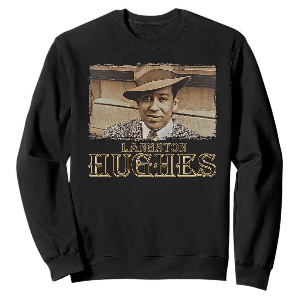 Langston Hughes Sweatshirt Harlem Renaissance Black History TS09 Black Print Your Wear