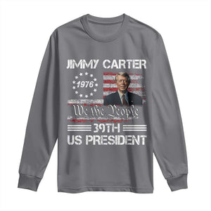 Jimmy Carter Long Sleeve Shirt 39th US President 1976 We The People American Flag TS09 Charcoal Print Your Wear