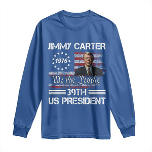 Jimmy Carter Long Sleeve Shirt 39th US President 1976 We The People American Flag TS09 Royal Blue Print Your Wear