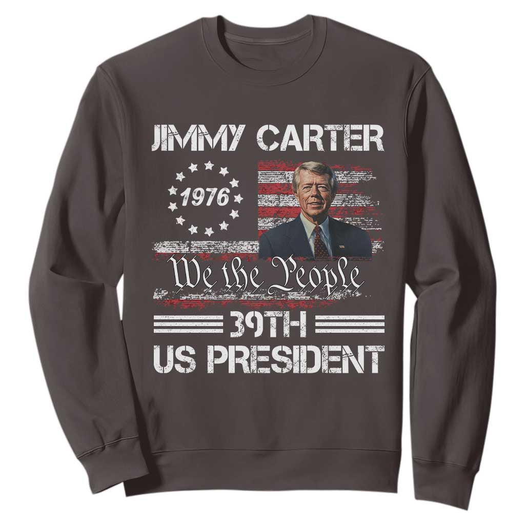 Jimmy Carter Sweatshirt 39th US President 1976 We The People American Flag TS09 Dark Chocolate Print Your Wear