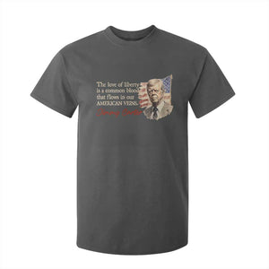 Jimmy Carter Quote T Shirt For Kid The Love Of Liberty Flows In Our American Veins TS09 Dark Heather Print Your Wear