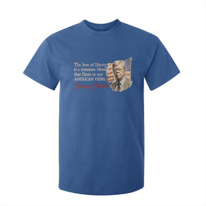 Jimmy Carter Quote T Shirt For Kid The Love Of Liberty Flows In Our American Veins TS09 Royal Blue Print Your Wear