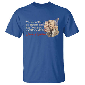 Jimmy Carter Quote T Shirt The Love Of Liberty Flows In Our American Veins TS09 Royal Blue Print Your Wear