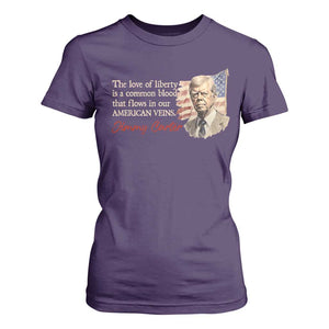 Jimmy Carter Quote T Shirt For Women The Love Of Liberty Flows In Our American Veins TS09 Purple Print Your Wear