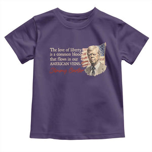 Jimmy Carter Quote Toddler T Shirt The Love Of Liberty Flows In Our American Veins TS09 Purple Print Your Wear