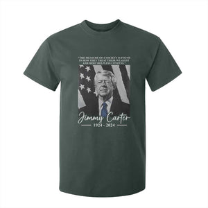 Jimmy Carter Quote T Shirt For Kid The Measure Of A Society TS09 Dark Forest Green Print Your Wear