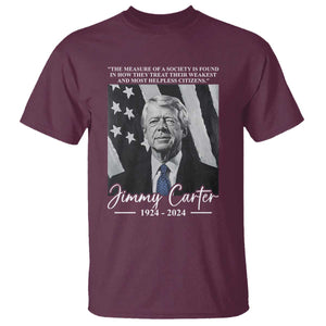 Jimmy Carter Quote T Shirt The Measure Of A Society TS09 Maroon Print Your Wear