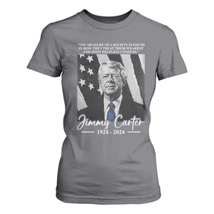 Jimmy Carter Quote T Shirt For Women The Measure Of A Society TS09 Charcoal Print Your Wear