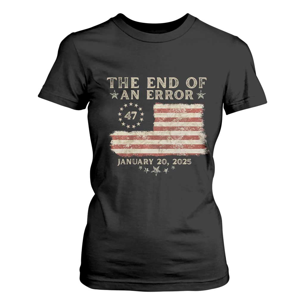 Trump Inauguration Day 2025 T Shirt For Women End Of An Error TS09 Black Print Your Wear