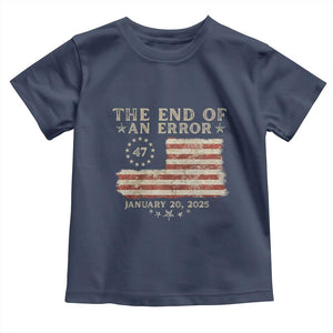 Trump Inauguration Day 2025 Toddler T Shirt End Of An Error TS09 Navy Print Your Wear