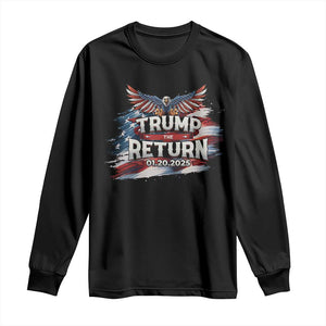 Trump Inauguration Day 2025 Long Sleeve Shirt Trump The Return American Flag TS09 Black Print Your Wear