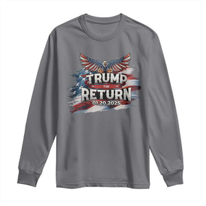 Trump Inauguration Day 2025 Long Sleeve Shirt Trump The Return American Flag TS09 Charcoal Print Your Wear