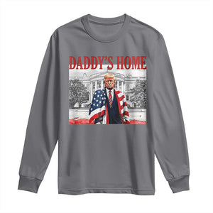 Trump 2025 Long Sleeve Shirt Daddy's Home Trump Inauguration Day TS09 Charcoal Print Your Wear