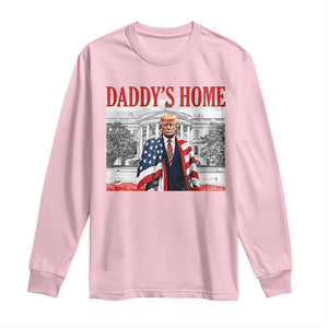 Trump 2025 Long Sleeve Shirt Daddy's Home Trump Inauguration Day TS09 Light Pink Print Your Wear