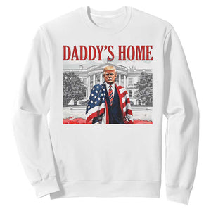 Trump 2025 Sweatshirt Daddy's Home Trump Inauguration Day TS09 White Print Your Wear