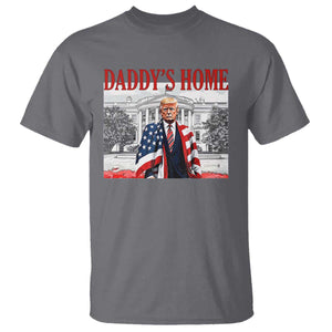 Trump 2025 T Shirt Daddy's Home Trump Inauguration Day TS09 Charcoal Print Your Wear