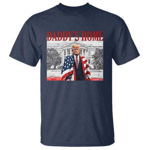 Trump 2025 T Shirt Daddy's Home Trump Inauguration Day TS09 Navy Print Your Wear