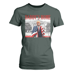 Trump 2025 T Shirt For Women Daddy's Home Trump Inauguration Day TS09 Dark Forest Green Print Your Wear