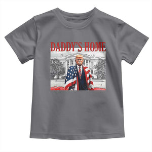 Trump 2025 Toddler T Shirt Daddy's Home Trump Inauguration Day TS09 Charcoal Print Your Wear