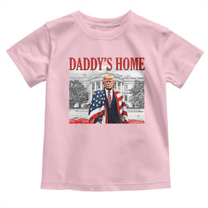 Trump 2025 Toddler T Shirt Daddy's Home Trump Inauguration Day TS09 Light Pink Print Your Wear