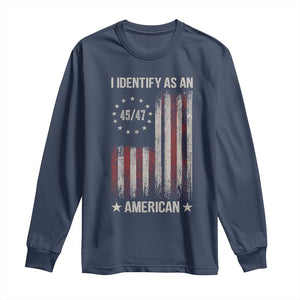 Trump Support Long Sleeve Shirt 45 47 I Identify As An American TS09 Navy Print Your Wear