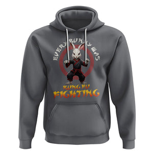 Easter Day Hoodie Every Bunny Was Kung Fu Fighting Funny Rabbit TS09 Charcoal Printyourwear