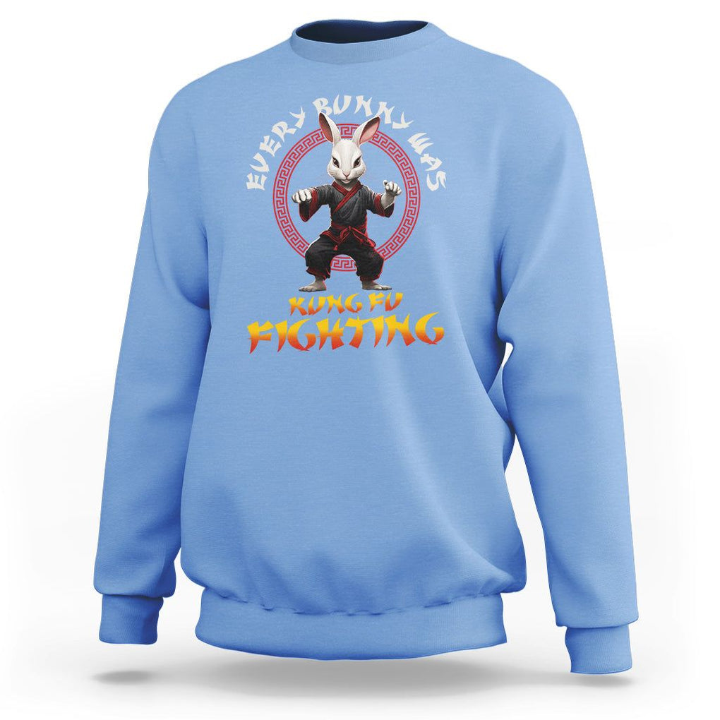Easter Day Sweatshirt Every Bunny Was Kung Fu Fighting Funny Rabbit TS09 Carolina Blue Printyourwear