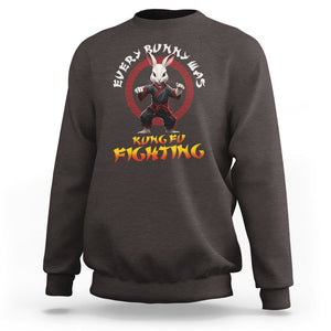 Easter Day Sweatshirt Every Bunny Was Kung Fu Fighting Funny Rabbit TS09 Dark Chocolate Printyourwear