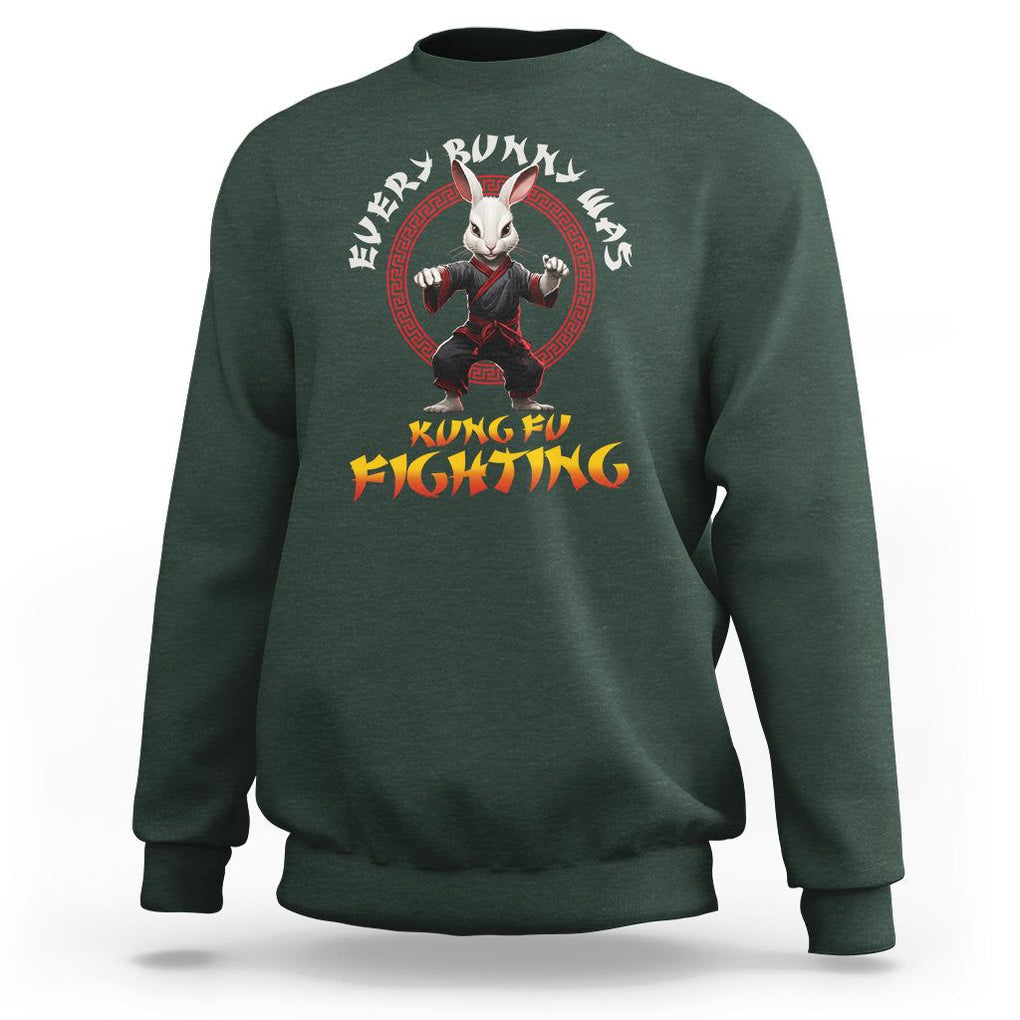 Easter Day Sweatshirt Every Bunny Was Kung Fu Fighting Funny Rabbit TS09 Dark Forest Green Printyourwear