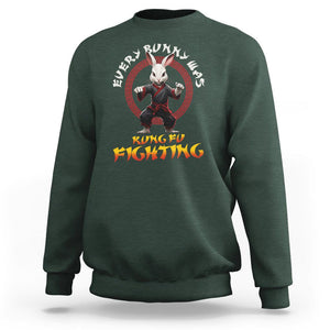 Easter Day Sweatshirt Every Bunny Was Kung Fu Fighting Funny Rabbit TS09 Dark Forest Green Printyourwear
