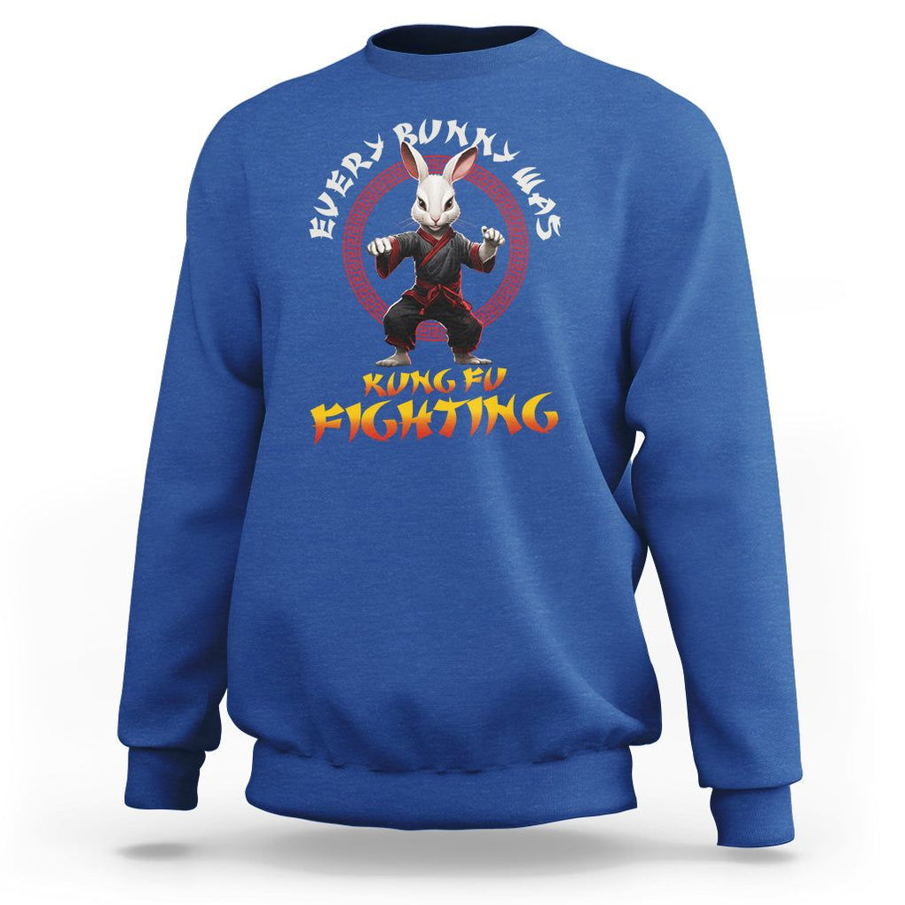 Easter Day Sweatshirt Every Bunny Was Kung Fu Fighting Funny Rabbit TS09 Royal Blue Printyourwear