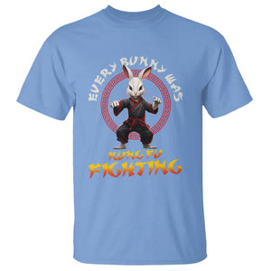 Easter Day T Shirt Every Bunny Was Kung Fu Fighting Funny Rabbit TS09 Carolina Blue Printyourwear