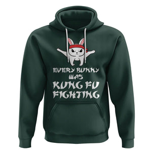 Easter Day Hoodie Every Bunny Was Kung Fu Fighting Funny Rabbit TS09 Dark Forest Green Printyourwear