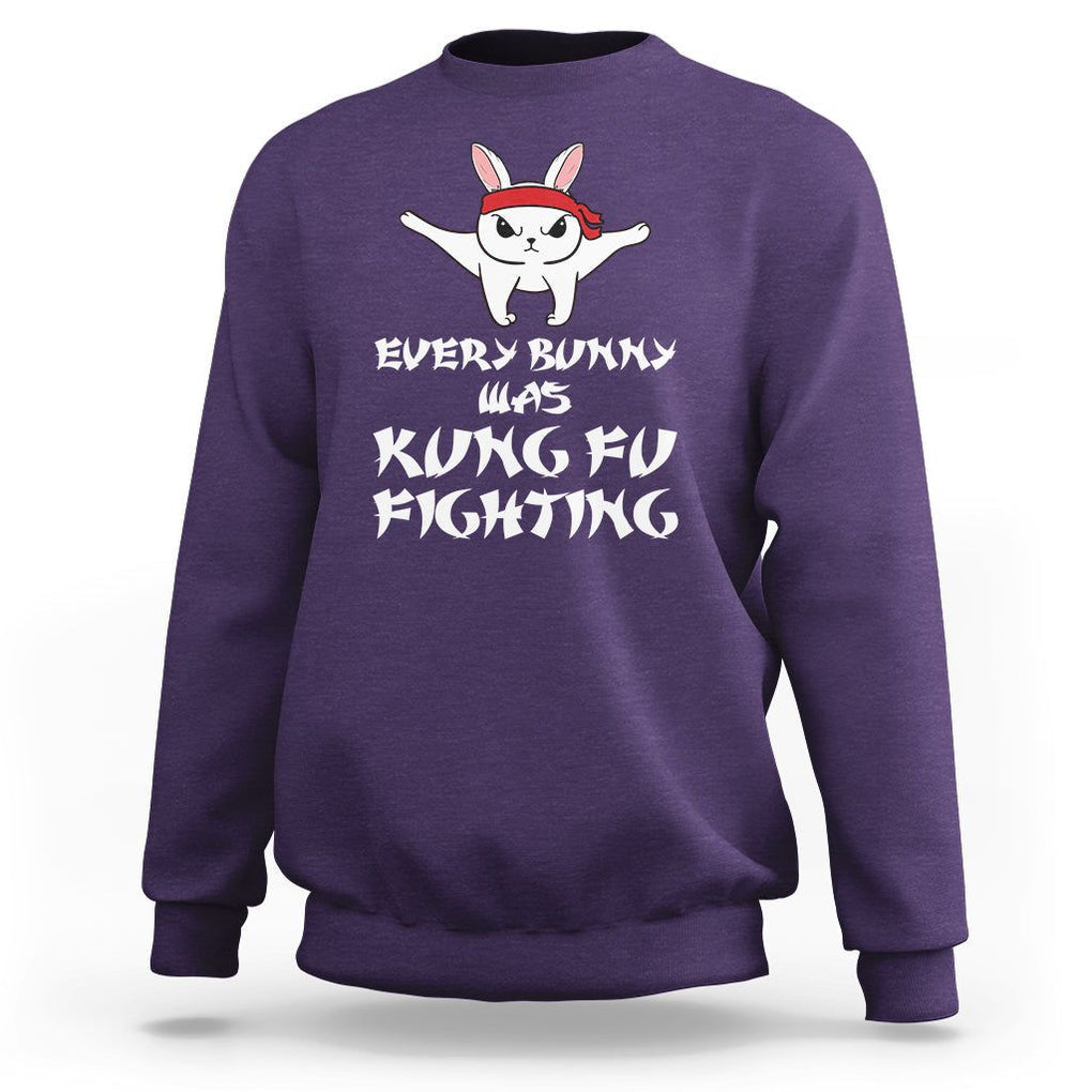 Easter Day Sweatshirt Every Bunny Was Kung Fu Fighting Funny Rabbit TS09 Purple Printyourwear