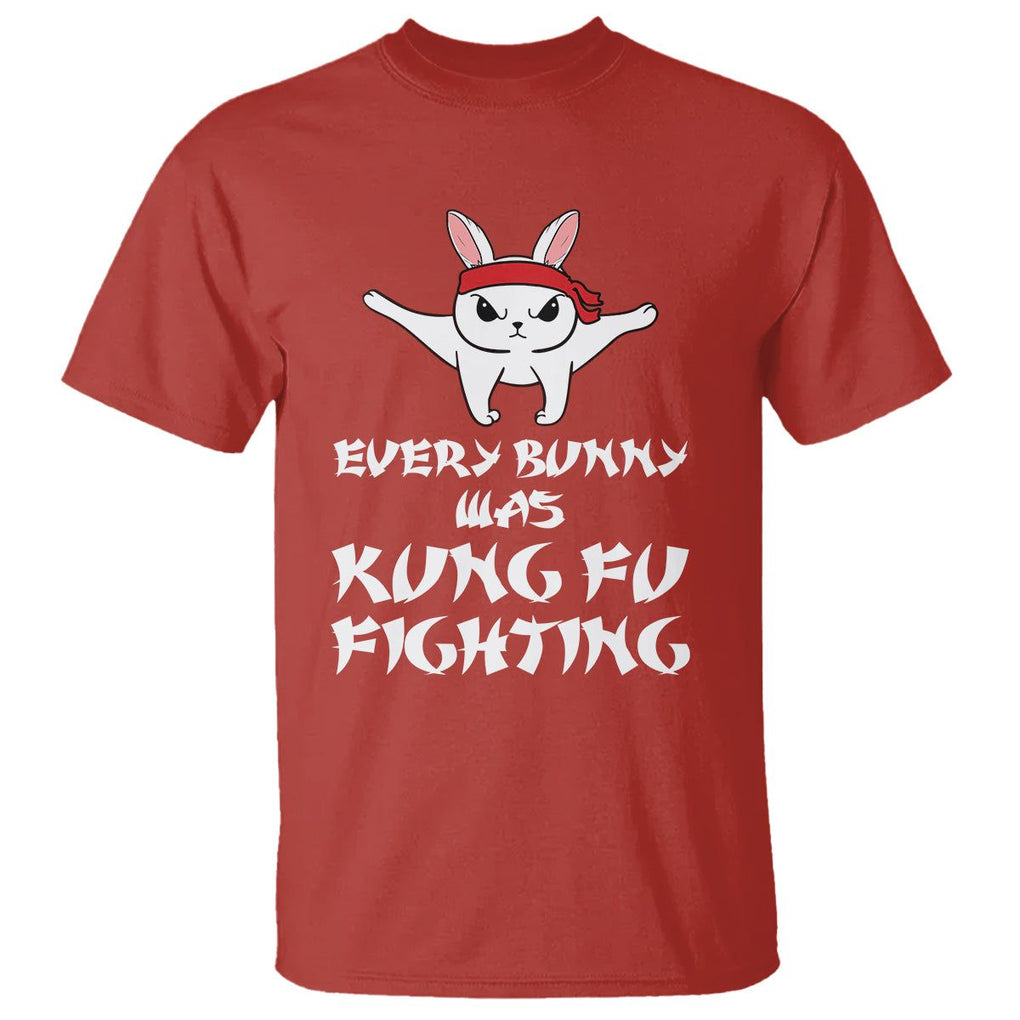 Easter Day T Shirt Every Bunny Was Kung Fu Fighting Funny Rabbit TS09 Red Printyourwear