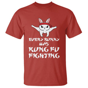 Easter Day T Shirt Every Bunny Was Kung Fu Fighting Funny Rabbit TS09 Red Printyourwear