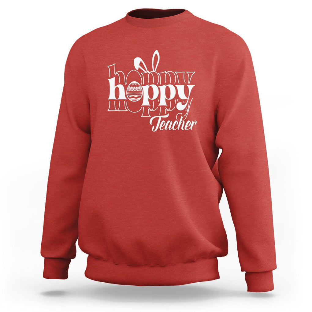 Easter Day Cute Hoppy Teacher Bunny Egg Sweatshirt TS09 Red Printyourwear