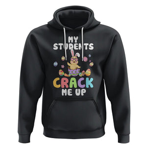 Easter Day Hoodie My Students Crack Me Up Funny Chick Teacher TS09 Black Printyourwear