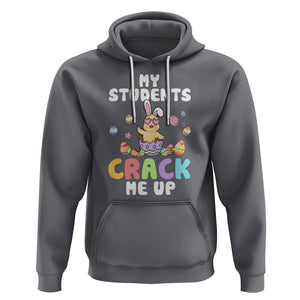 Easter Day Hoodie My Students Crack Me Up Funny Chick Teacher TS09 Charcoal Printyourwear