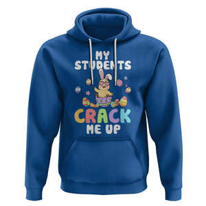 Easter Day Hoodie My Students Crack Me Up Funny Chick Teacher TS09 Royal Blue Printyourwear