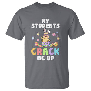 Easter Day T Shirt My Students Crack Me Up Funny Chick Teacher TS09 Charcoal Printyourwear