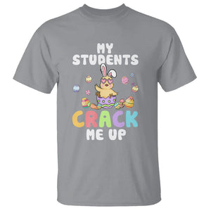 Easter Day T Shirt My Students Crack Me Up Funny Chick Teacher TS09 Sport Gray Printyourwear