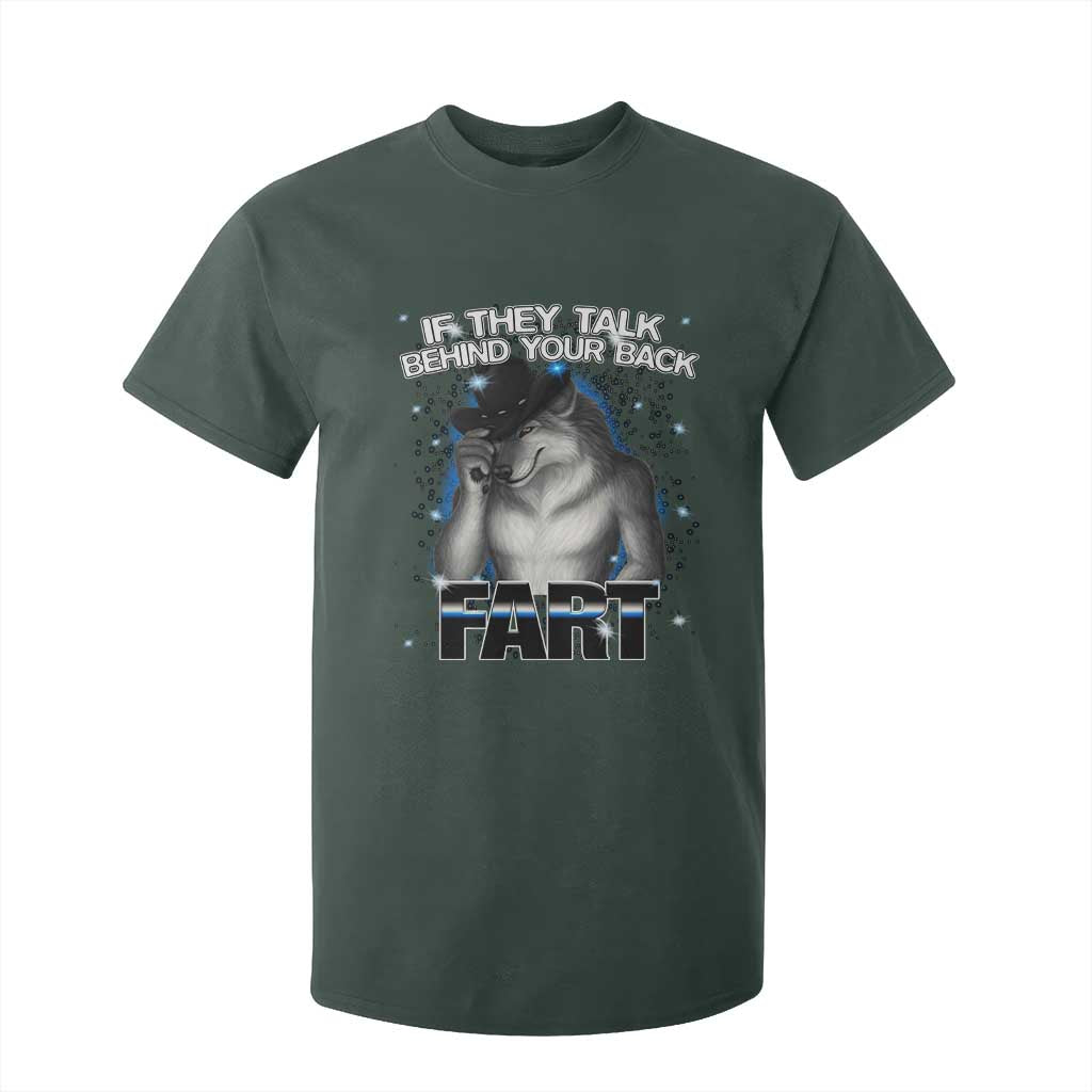 Funny Wolf Man If They Talk Behind Your Back Fart T Shirt For Kid TS09 Dark Forest Green Print Your Wear